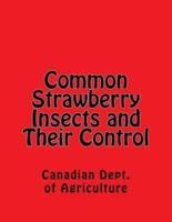 Common Strawberry Insects and Their Control