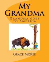 My Grandma: Grandma goes to America