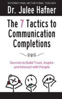The 7 Tactics to Communication Completions