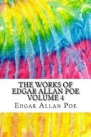 The Works of Edgar Allan Poe Volume 4