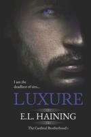 Luxure - The Cardinal Brotherhood Book One