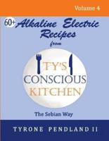 Alkaline Electric Recipes From Ty's Conscious Kitchen