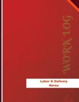 Labor & Delivery Nurse Work Log