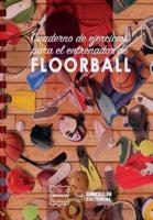 Cuaderno De Ejercicios Para El Entrenador De Floorball