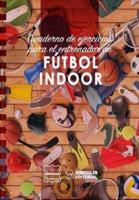 Cuaderno De Ejercicios Para El Entrenador De Fï¿½tbol Indoor