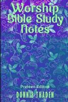 Worship/Bible Study Notes for Preteens