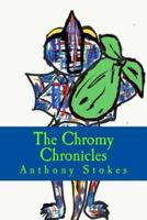 The Chromy Chronicles,