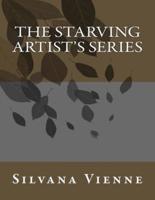 The Starving Artist's Series