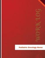 Pediatric Oncology Nurse Work Log