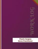 Plastic Surgery Nurse Practitioner Work Log
