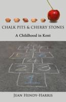 Chalk Pits and Cherry Stones