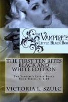 The First Ten Bites, Black and White Edition