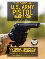 The Official US Army Pistol Handbook - Updated
