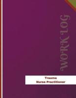 Trauma Nurse Practitioner Work Log
