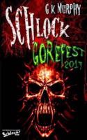 Schlock! Gorefest 2017