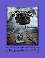 Our Brain in Spiritual Warfare