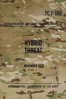 TC 7-100.4 Hybrid Threat Force Structure Organization Guide