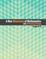 A New Dimension of Mathematics With 3D Printing & Design