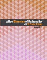 A New Dimension of Mathematics With 3D Printing & Design