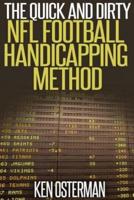 The Quick and Dirty NFL Football Handicapping Method