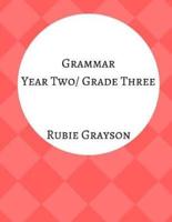 Grammar Year Two/Grade Three