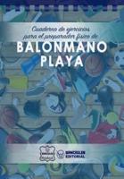 Cuaderno De Ejercicios Para El Preparador Fisico De Balonmano Playa