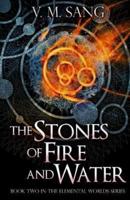 The Stones of Fire and Water