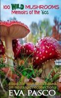 100 Wild Mushrooms