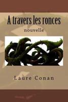 A Travers Les Ronces