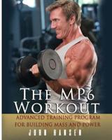 The Mp6 Workout