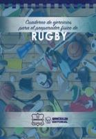 Cuaderno De Ejercicios Para El Preparador Fï¿½sico De Rugby