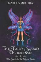 The Fairy Squad Princesses