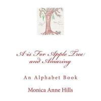 A Is For Apple Tree and Amazing