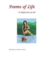Poems of Life "A Reflection of Me"