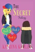 THE SECRET Trilogy: Books 1 - 3: (Diary Book for Girls Aged 9-12)