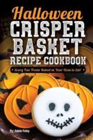 Halloween Crisper Basket Recipe Cookbook