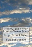 The Psalter of the Blessed Virgin Mary