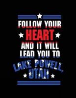 Follow You Heart and It Will Lead You to Lake Powell, Utah