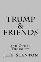 Trump & Friends