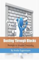 Busting Through Blocks