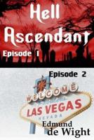 Hell Ascendant: A Story of the Apocalypse Episodes 1 & 2