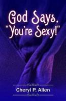 God Says You're Sexy