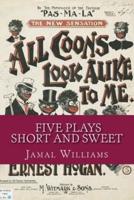 Five Plays -Short and Sweet
