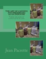 The Art of Canning and Preserving As An Industry