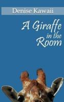 A Giraffe In The Room