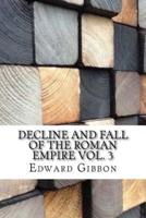 Decline and Fall of the Roman Empire Vol. 3
