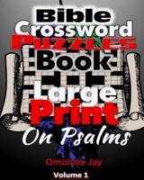 Bible Crossword Puzzles Book Large Print On Psalms