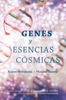 Genes Y Esencias Cosmicas