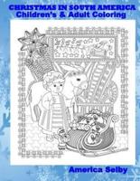Christmas in South America Children's and Adult Coloring Book