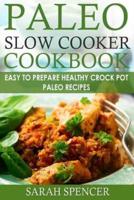 Paleo Slow Cooker Cookbook ***Black and White Edition***